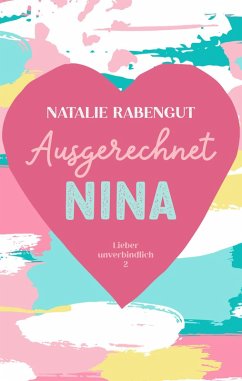 Ausgerechnet Nina (eBook, ePUB) - Rabengut, Natalie