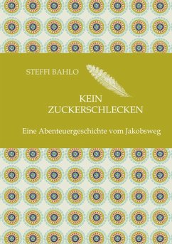 Kein Zuckerschlecken (eBook, ePUB) - Bahlo, Steffi
