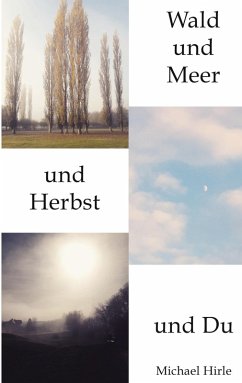 Wald und Meer und Herbst und Du (eBook, ePUB)