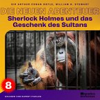 Sherlock Holmes und das Geschenk des Sultans (Die neuen Abenteuer, Folge 8) (MP3-Download)