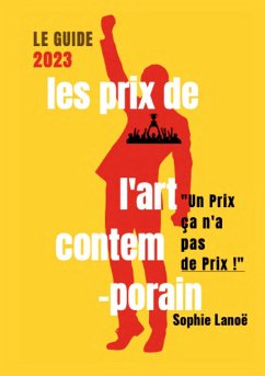 Les Prix de l'Art Contemporain, le guide 2023 (eBook, ePUB) - Lanoë, Sophie