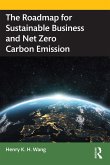 The Roadmap for Sustainable Business and Net Zero Carbon Emission (eBook, ePUB)