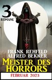 Meister des Horrors Februar 2023: 3 Romane (eBook, ePUB)