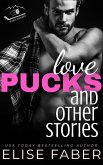 Love, Pucks, and Other Stories (Rush Hockey, #4) (eBook, ePUB)