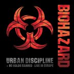 Urban Discipline/No Holds Barred-Live In Europe