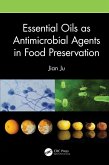 Essential Oils as Antimicrobial Agents in Food Preservation (eBook, PDF)
