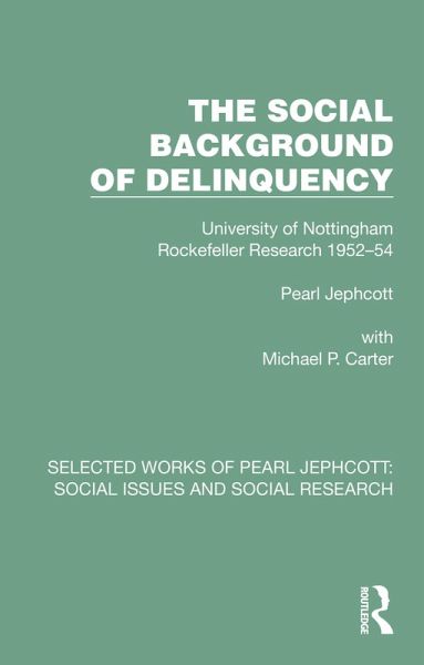 The Social Background of Delinquency (eBook, PDF) The Social Background of Delinquency (eBook, PDF)