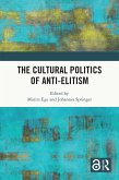 The Cultural Politics of Anti-Elitism (eBook, ePUB)