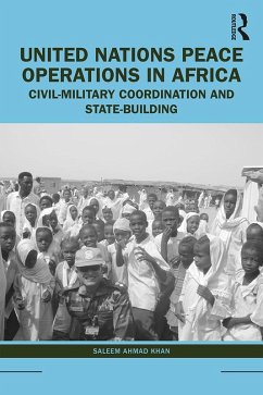 United Nations Peace Operations in Africa (eBook, PDF) - Ahmad Khan, Saleem