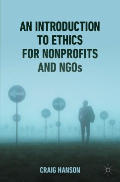 An Introduction to Ethics for Nonprofits and NGOs (eBook, PDF) - Hanson, Craig