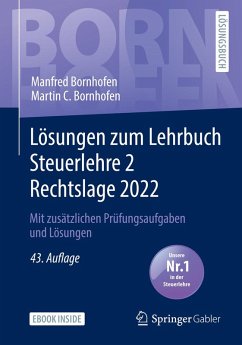 Lösungen zum Lehrbuch Steuerlehre 2 Rechtslage 2022 (eBook, PDF) - Bornhofen, Manfred; Bornhofen, Martin C.