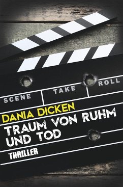 Traum von Ruhm und Tod - Dicken, Dania