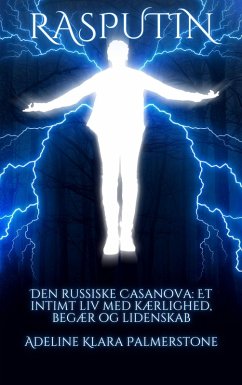 Cover Rasputin Den russiske Casanova: Et intimt liv med kærlighed, begær og lidenskab (eBook, ePUB)