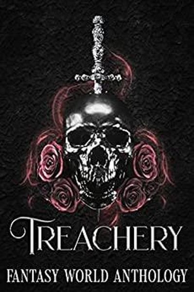 Treachery: A Fantasy World Anthology (Fantasy World Naropa Anthology, #4) (eBook, ePUB)