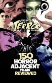 150 Horror-Adjacent Films Reviewed (Realms of Terror) (eBook, ePUB)