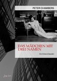 DAS MÄDCHEN MIT DREI NAMEN (eBook, ePUB)