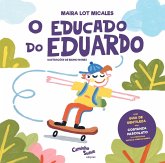 O educado do Eduardo (eBook, ePUB) O educado do Eduardo (eBook, ePUB)