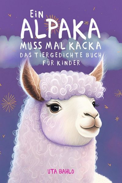 Ein Alpaka muss mal Kacka (eBook, ePUB) Ein Alpaka muss mal Kacka (eBook, ePUB)