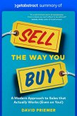 Summary of Sell the Way You Buy by David Priemer (eBook, ePUB) Summary of Sell the Way You Buy by David Priemer (eBook, ePUB)
