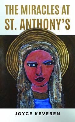 THE MIRACLES AT ST. ANTHONY'S (eBook, ePUB) THE MIRACLES AT ST. ANTHONY'S (eBook, ePUB)