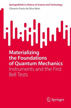 Materializing the Foundations of Quantum Mechanics - da Silva Neto, Climério Paulo