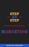 Step By Step Marketing (eBook, ePUB)