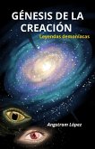 Génesis de la Creación (Leyendas Demoníacas, #1) (eBook, ePUB)