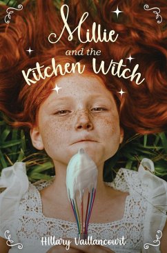 Millie and the Kitchen Witch (eBook, ePUB) - Vaillancourt, Hillary