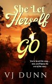 She Let Herself Go (Story in a Song, #2) (eBook, ePUB) She Let Herself Go (Story in a Song, #2) (eBook, ePUB)