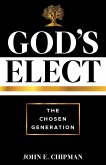 God's Elect: The Chosen Generation (eBook, ePUB)
