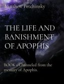 THE LIFE AND BANISHMENT OF APOPHIS (eBook, ePUB)
