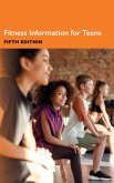 Fitness Information for Teens, 5th Ed. (eBook, ePUB)