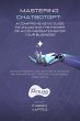 Mastering ChatbotGPT: A Comprehensive... - Bild 1