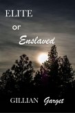 Elite or Enslaved (eBook, ePUB)
