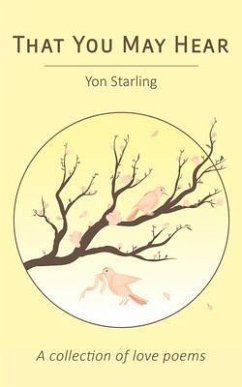 That You May Hear (eBook, ePUB) - Starling, Yon