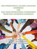 2022 International Cultural Exchange Conference and 2022 Youth International Environment Protection Awareness Conference (eBook, ePUB)