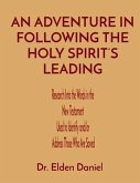 AN ADVENTURE IN FOLLOWING THE HOLY SPIRIT'S LEADING (eBook, ePUB)