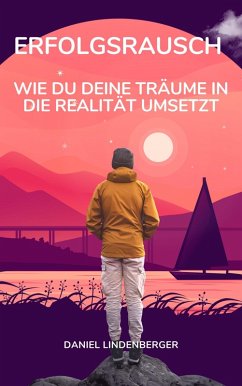 Erfolgsrausch (eBook, ePUB) - Lindenberger, Daniel