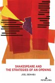 Shakespeare and the Strategies of an Opening (eBook, PDF)