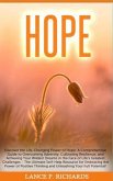 Hope: Discover the Life-Changing Power of Hope (eBook, ePUB) Hope: Discover the Life-Changing Power of Hope (eBook, ePUB)