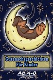 Gutenachtgeschichten für Kinder (eBook, ePUB) Gutenachtgeschichten für Kinder (eBook, ePUB)