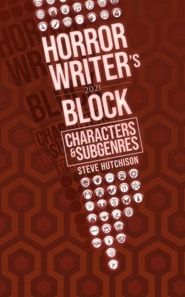 Horror Writer's Block: Characters & Subgenres (2021) (eBook, ePUB)
