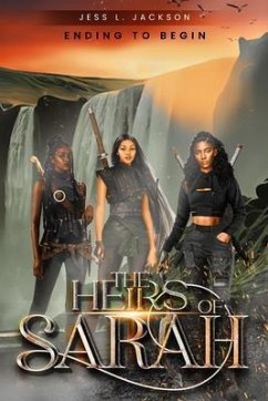 The Heirs of Sarah (eBook, ePUB) - Jackson, Jess The Heirs of Sarah (eBook, ePUB) - Jackson, Jess
