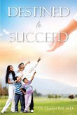 DESTINED TO SUCCEED (eBook, ePUB)
