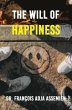 The Will of Happiness (eBook, ePUB) - Bild 1