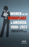 Women in the Workplace in America, 1900-2021 (eBook, ePUB)