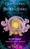 Old Stones & Broken Bones (Three Crowns, #4) (eBook, ePUB)