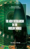 The New Secularism in the Muslim World (eBook, ePUB)