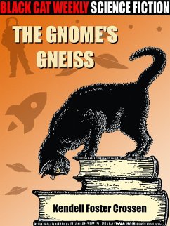 The Gnome's Gneiss (eBook, ePUB) - Crossen, Kendell Foster
