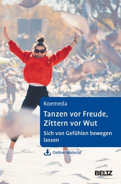 Tanzen vor Freude, Zittern vor Wut (eBook, PDF) Cover Tanzen vor Freude, Zittern vor Wut (eBook, PDF)